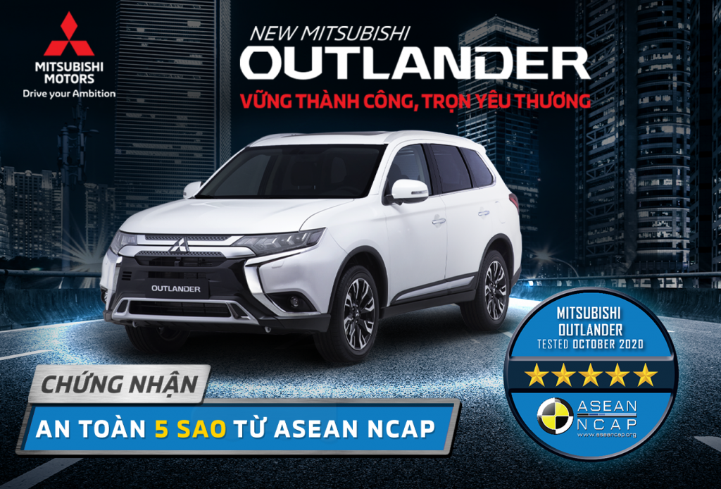 NEW MITSUBISHI OUTLANDER ĐẠT CHỨNG NHẬN TIÊU CHUẨN AN TOÀN 5 SAO ASEAN NCAP